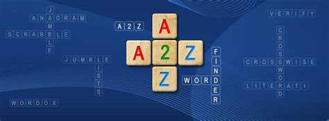 A2z wordfinder literati - Pick Helper For Your Game & Dictionary. Words With Friends Cheat. Scrabble Cheat TWL (US or Canada) Scrabble Words Finder MW (Merriam-Webster) Scrabble Collins (UK, Australia, NZ) French Scrabble Solver. Our classic helper with "and/or" function. Quickly make all words from letters at hand.